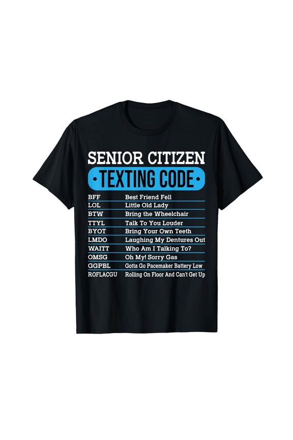 Humorous Senior Citizen Texting Code T-Shirt - Fun Gift Idea for Older Adults