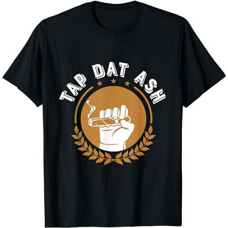 Humorous Smoke Cigar Shirt For Smoker & Cigar Lovers Humorous Smoke Cigar Shirt For Smoker & Cigar Lovers