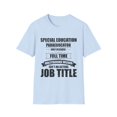 thumbnail image 1 of Humorous Special Education Paraeducator Teaching Enthusiast Novelty Educating Training Instructing Coaching Unisex Softstyle T-Shirt, 1 of 4