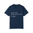 thumbnail image 1 of Humorous Statistics Educators Sayings Gags Gift Hilarious Statistician Quotes Men Women Unisex Garment-Dyed T-shirt, 1 of 4