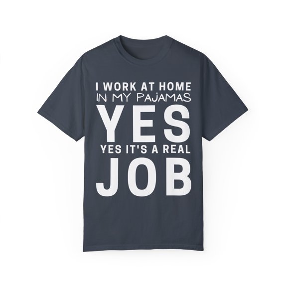 Humorous Successful Career With My Pajamas Gift | Funny Apartment Professionals Men Women Unisex Garment-Dyed T-shirt