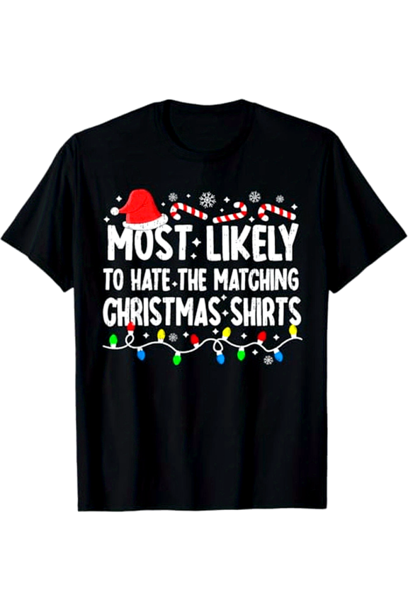 Humorous T-Shirt for Families: Most Likely to Dislike Coordinated Christmas Pajamas, Made of 100% Cotton, Available in Sizes S to XXXL, Color: Black