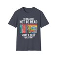 thumbnail image 1 of Humorous To Read  Learning Studying Educational Enthusiast Novelty Leisure Novel Poets Fictional Books Lover Unisex Softstyle T-Shirt, 1 of 4