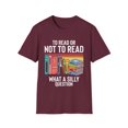 thumbnail image 1 of Humorous To Read  Learning Studying Educational Enthusiast Novelty Leisure Novel Poets Fictional Books Lover Unisex Softstyle T-Shirt, 1 of 4