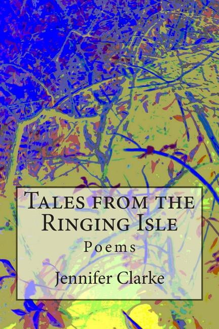 Tales from the Ringing Isle: Poems (Paperback)