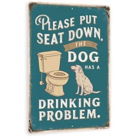 Humorous Vintage Bathroom Sign - "Please Put Seat Down: The Dog Has a Drinking Problem" - 8" x 12" Teal Bathroom Decor for Home