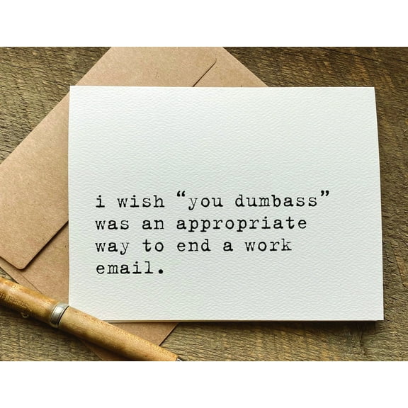 Humorous Work Greeting Card "I Wish You Dumbass" Design Blank Inside for Personal Notes Perfect for Office Friend, Colleague, or Boss