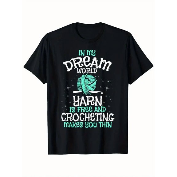 Humorous Yarn Crocheting Hobby Quote Unisex Short Sleeve Graphic T-Shirt