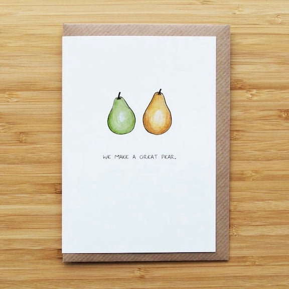 Humorous card with pears and "We make a great pear." Ideal for couples celebrating love or appreciation, features a charming illustration.