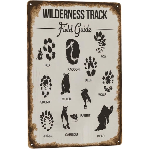 Humorous phrase wall art featuring Animal Tracks Poster Woodland Animal Wilderness Paw Footprint Metal Tin Sign Cabin Lodge Forest Decor Perfect For 8x12 inch metal sign for man cave wall decor