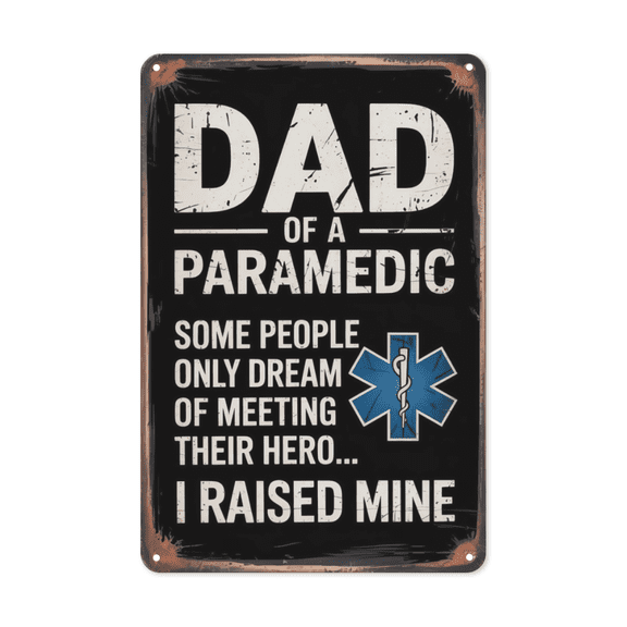 Humorous phrase wall art featuring Proud Dad Of Paramedic Medical Symbol Metal Tin Sign Family Living Room Decor Ideal For Hanging In EMS Homes Hospitals 8x12 inch metal sign for living room wall