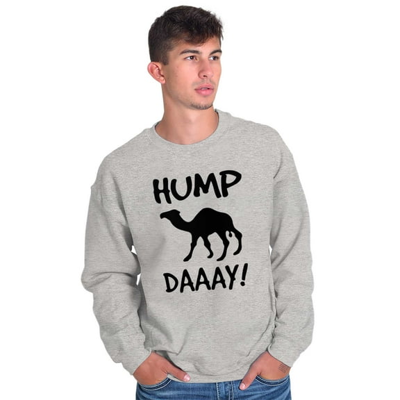 Hump Day Camel Wednesday Weekday Sweatshirt for Men or Women Brisco Brands X