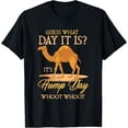 thumbnail image 1 of Hump Day Guess What Day It Is - Camel! T-ShirtMen's and women's gift, black and white T-shirt, size: Extra large S-4XL, 1 of 4
