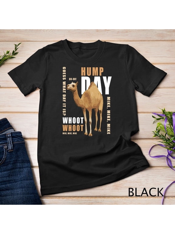 Hump Day Tee Guess What Day It Is - Funny Camel_ Office Unisex T-shirt