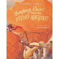 thumbnail image 1 of Pre-Owned Humphrey, Albert, and the Flying Machine (Hardcover) 0152162356 9780152162351, 1 of 1
