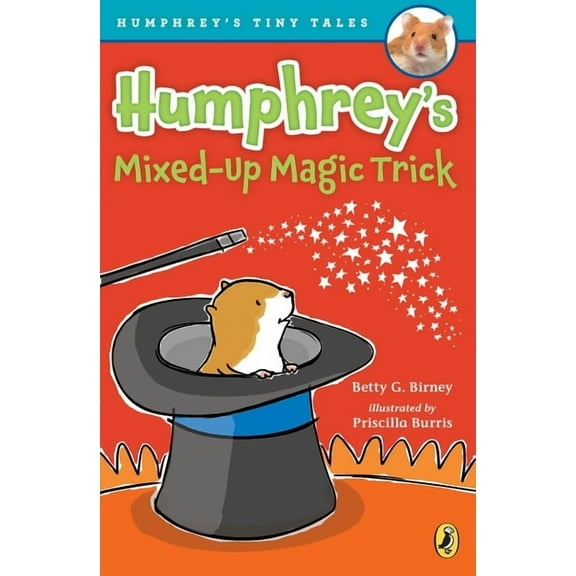 Humphrey's Tiny Tales Humphrey's Mixed-Up Magic Trick, Book 5, (Paperback)