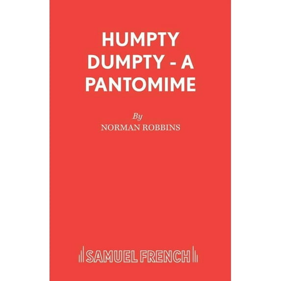 Humpty Dumpty - A Pantomime, (Paperback)