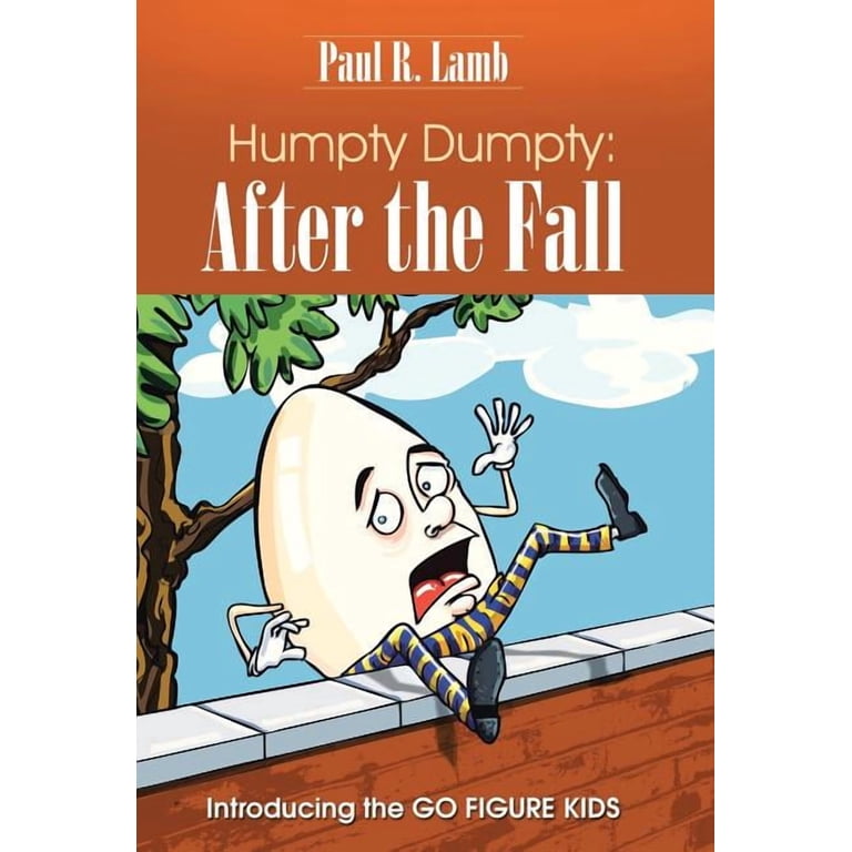 Humpty Dumpty: After the Fall: Introducing the GO FIGURE KIDS