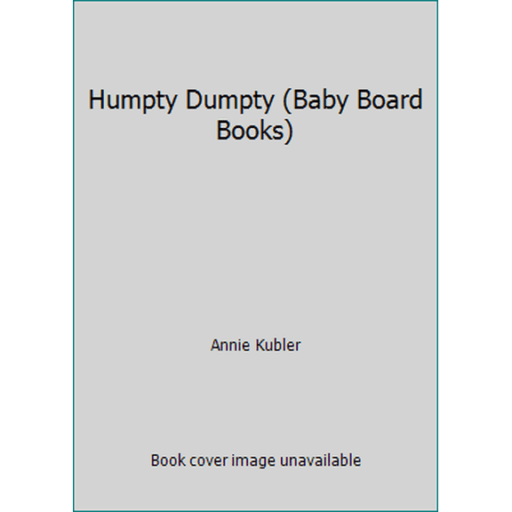 Pre-Owned Humpty Dumpty (Baby Board Books) (Unknown) 1846433398 9781846433399