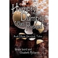 thumbnail image 1 of Humpty Dumpty Was Pushed: And Other Cracked Tales, (Hardcover), 1 of 1