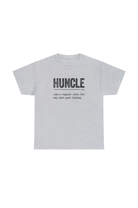 Huncle Shirt - Funny Gift For Brother Uncle, New Baby Announcement -ID: 358