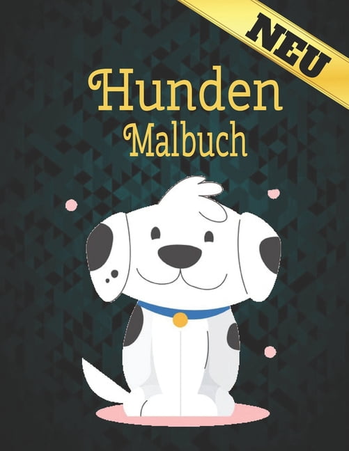 Hunden Malbuch Neu: Erwachsene Malbuch 50 Einseitige Neu Hund Designs Malbuch Hunde Stress abbauen 100 Seite Malbuch Hunde Erstaunliche Designs für Stressabbau und Entspannung Hunde Malbuch für Erwach