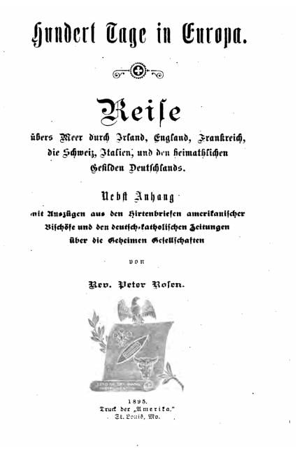 Hundert Tage in Europa. Reise Ã¼bers Meer durch Irland, England, Frankreich, die Schweiz, Italien, und den heimathlichen , (Paperback)