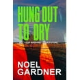 thumbnail image 1 of Hung Out to Dry: Not Your Washing, but Your Future, (Paperback), 1 of 1