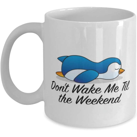 Hung Over Penguin Mug Dont Wake Me Til The Weekend Cool Coffee Tea Cup