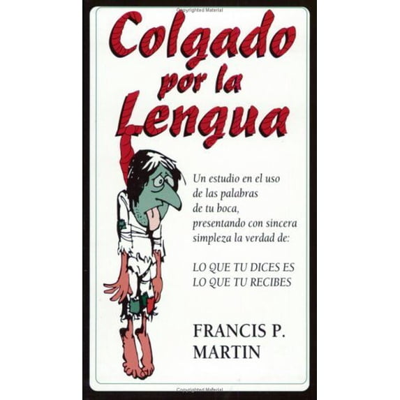 Pre-Owned Hung by the Tongue/Colgado por la Lengua Paperback Francis P. Martin