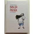 thumbnail image 1 of Hungarian Bible Stories / BIBLIAI MESÉK - Szunyogh Szabolcs / Für Emil rajzaival / Noran Libro 2017 / Hardcover, 1 of 14