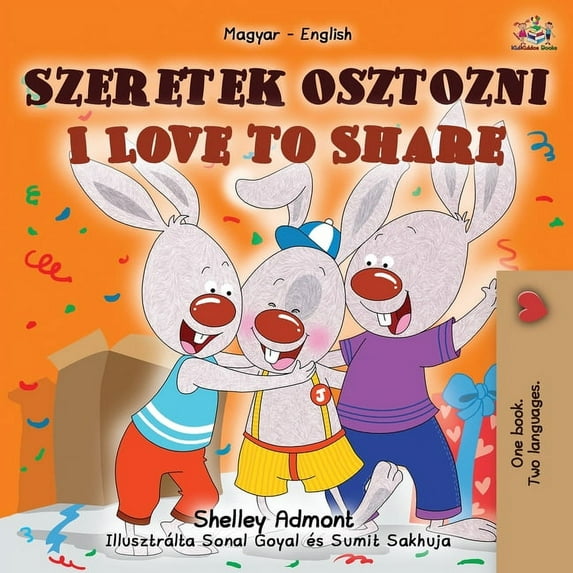 Hungarian English Bilingual Collection I Love to Share (Hungarian English Bilingual Children's Book), (Paperback)