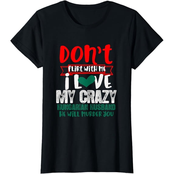 Hungarian Husband Funny Graphic Hungary Wife Marriage T-Shirt
