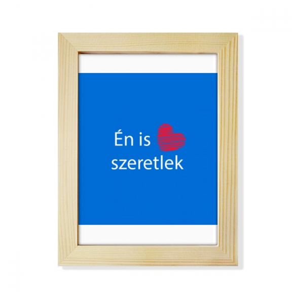 Hungarian I Love You Text Design Script Desktop Adorn Photo Frame Display Art Painting Wooden