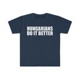 thumbnail image 1 of Hungarians do it better  Unisex T-shirt S-3XL Pride Proud Heritage Hungary, 1 of 2
