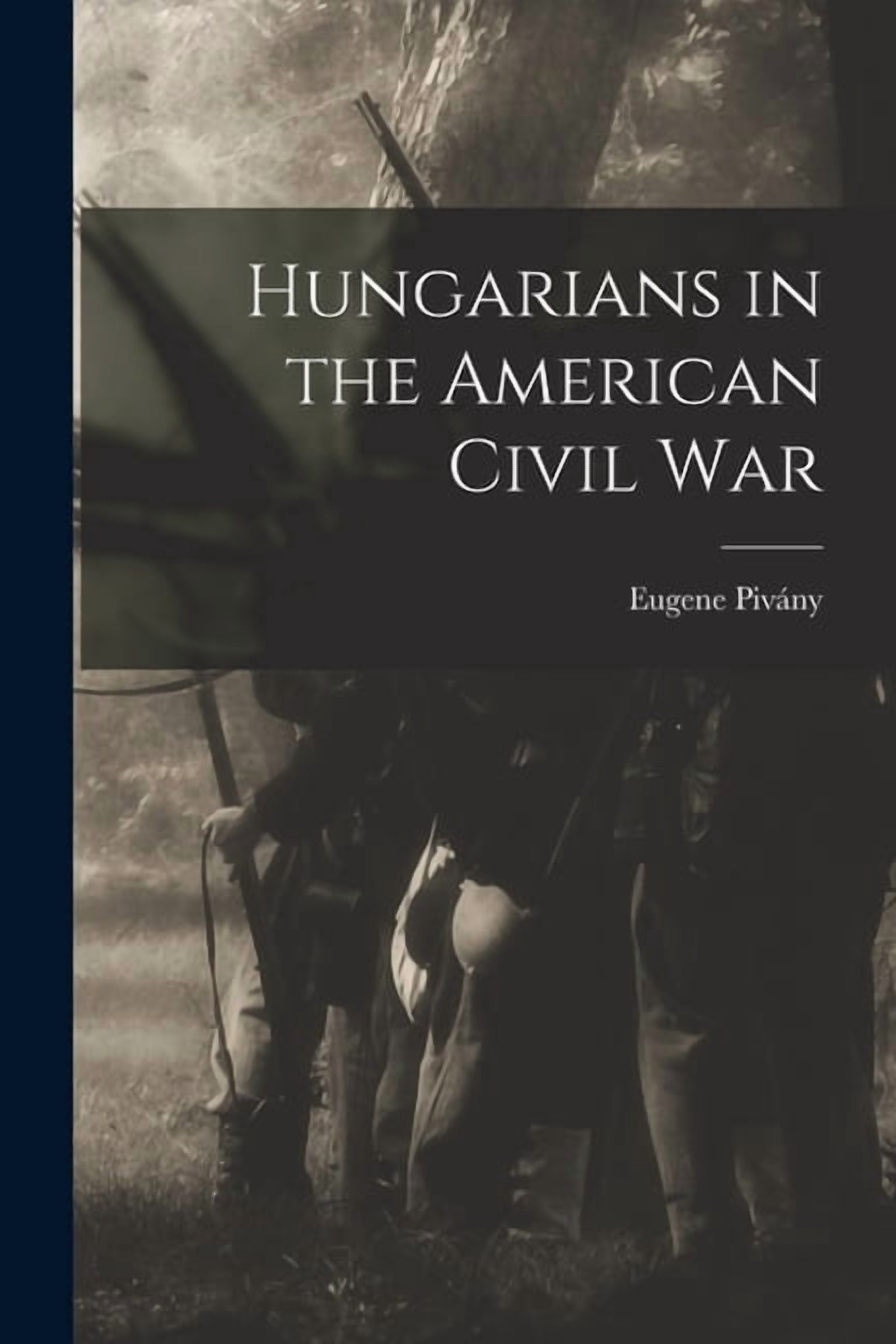 Hungarians in the American Civil War (Paperback)