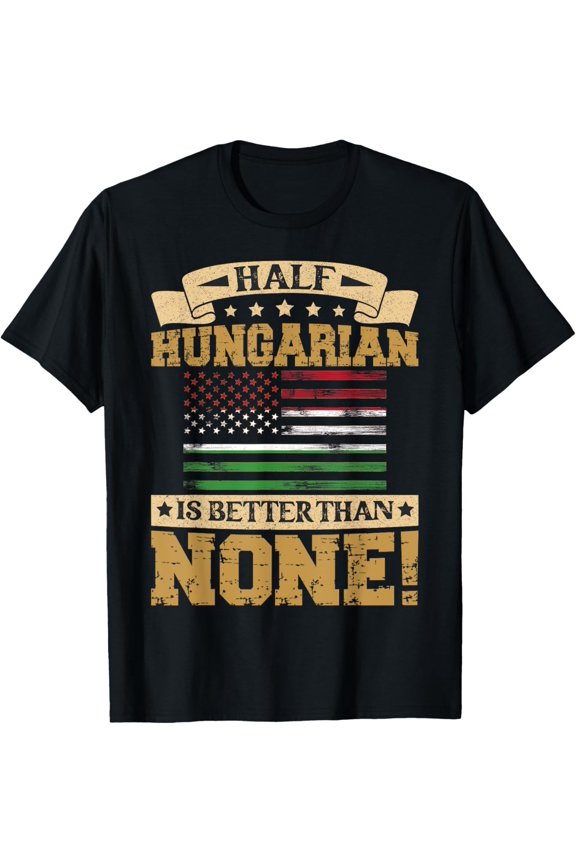 Hungary Flag Souvenirs for Hungarians Men & Women T-Shirt