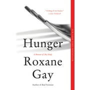 Hunger A Memoir of My Body
