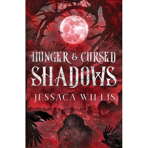 Hunger & Cursed Shadows, (Paperback)