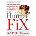 thumbnail image 1 of Pre-Owned The Hunger Fix: The Three-Stage Detox and Recovery Plan for Overeating and Food Addiction, 1 of 1