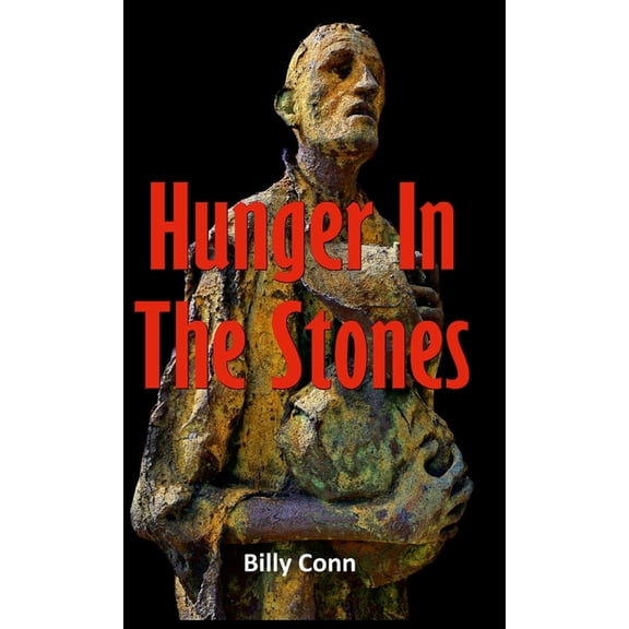 Hunger In The Stones, (Hardcover)
