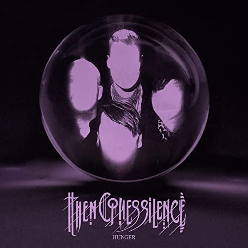 Then Comes Silence Hunger (CD) Album