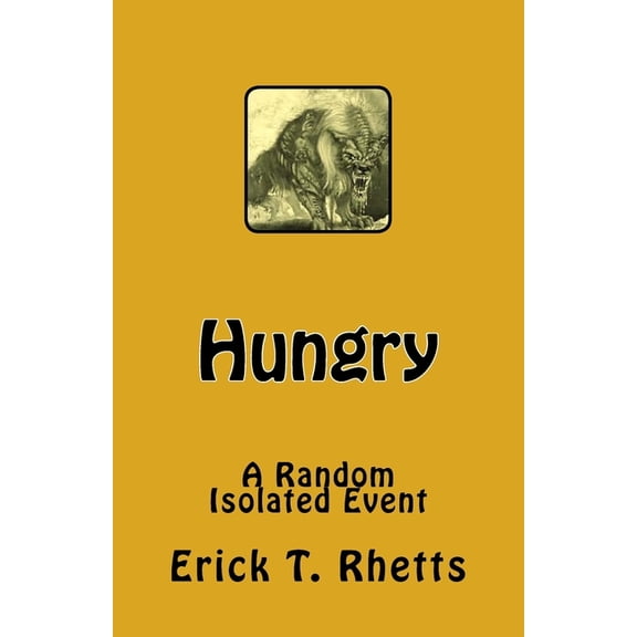 Hungry: A Random Isolated Event, (Paperback)