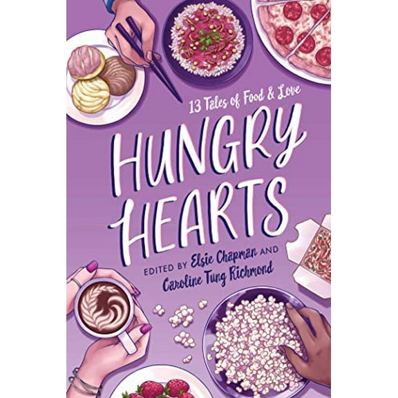 Pre-Owned Hungry Hearts: 13 Tales of Food & Love (Paperback) 1534421866 9781534421868