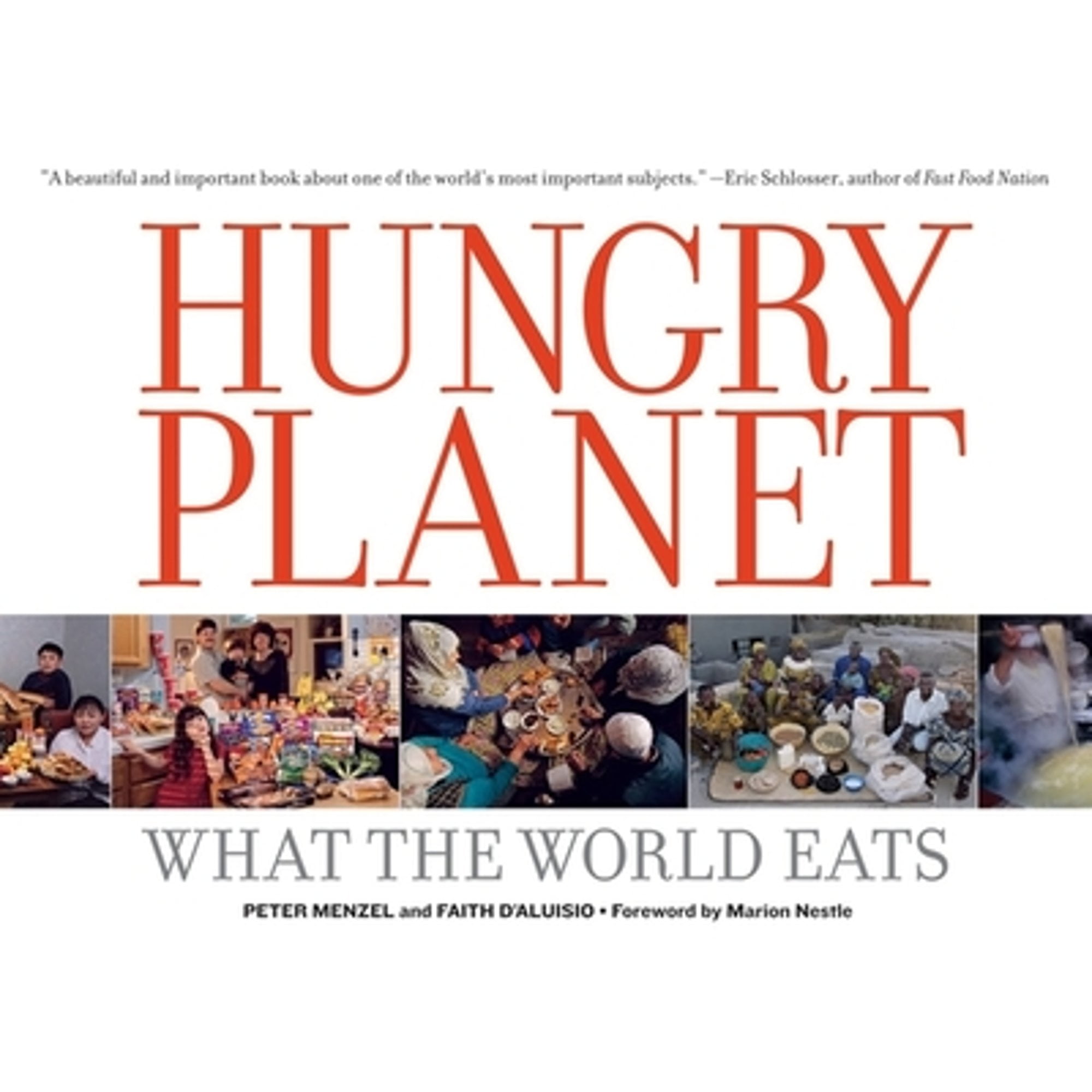 Pre-Owned Hungry Planet: What the World Eats (Hardcover) by Peter Menzel, Faith D'Aluisio