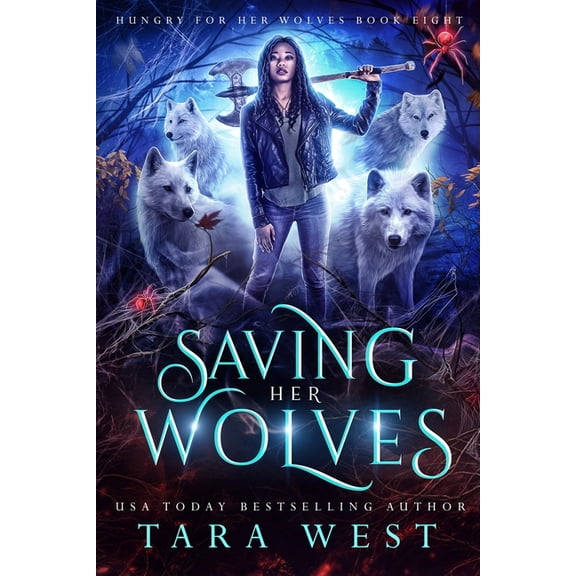 Hungry for Her Wolves Saving Her Wolves, Book 8, (Paperback)