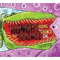 thumbnail image 1 of Hungry for Science : Poems to Crunch On (Hardcover), 1 of 1