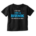 thumbnail image 1 of Hunky Like My Uncle Funny Nephew Youth T Shirt Tee Boys Infant Toddler Brisco Brands 6M, 1 of 5