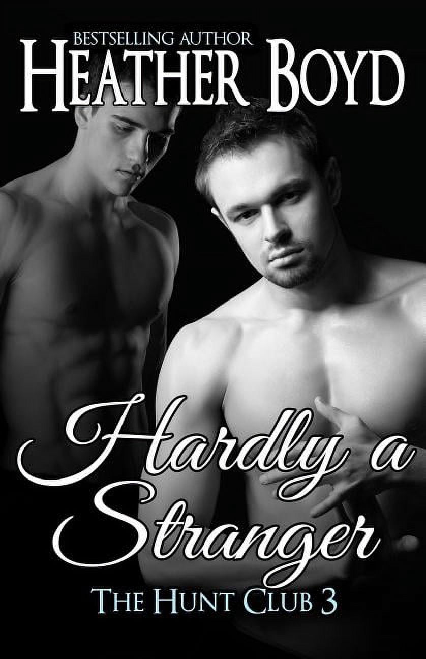 Hunt Club Hardly a Stranger, Book 3, (Paperback)