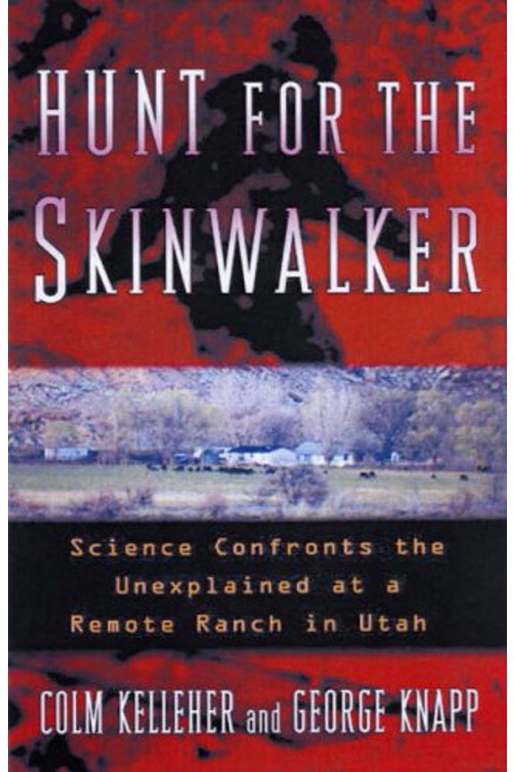Pre-Owned Hunt for the Skinwalker: Science Confronts the Unexplained at a Remote Ranch in Utah (Paperback) 1416505210 9781416505211